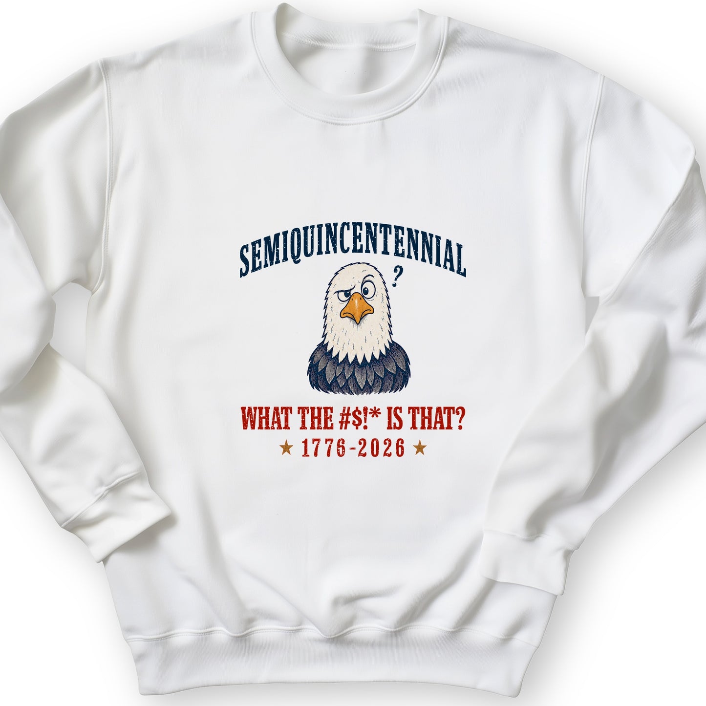 Semiquincentennial Eagle Sweatshirt