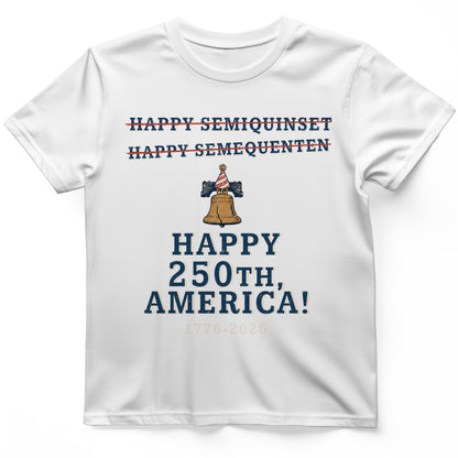 Semiquincentennial Spelling T-Shirt