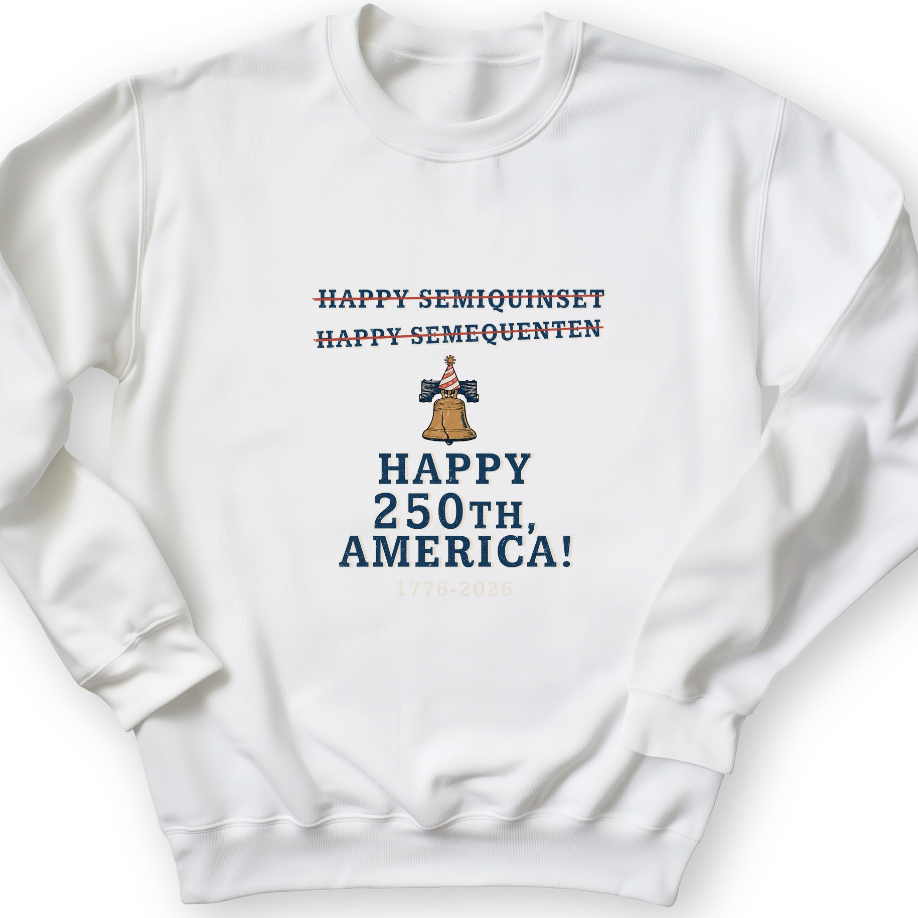 Semiquincentennial Spelling Sweatshirt