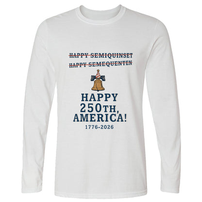Semiquincentennial Spelling Long Sleeve T-Shirt