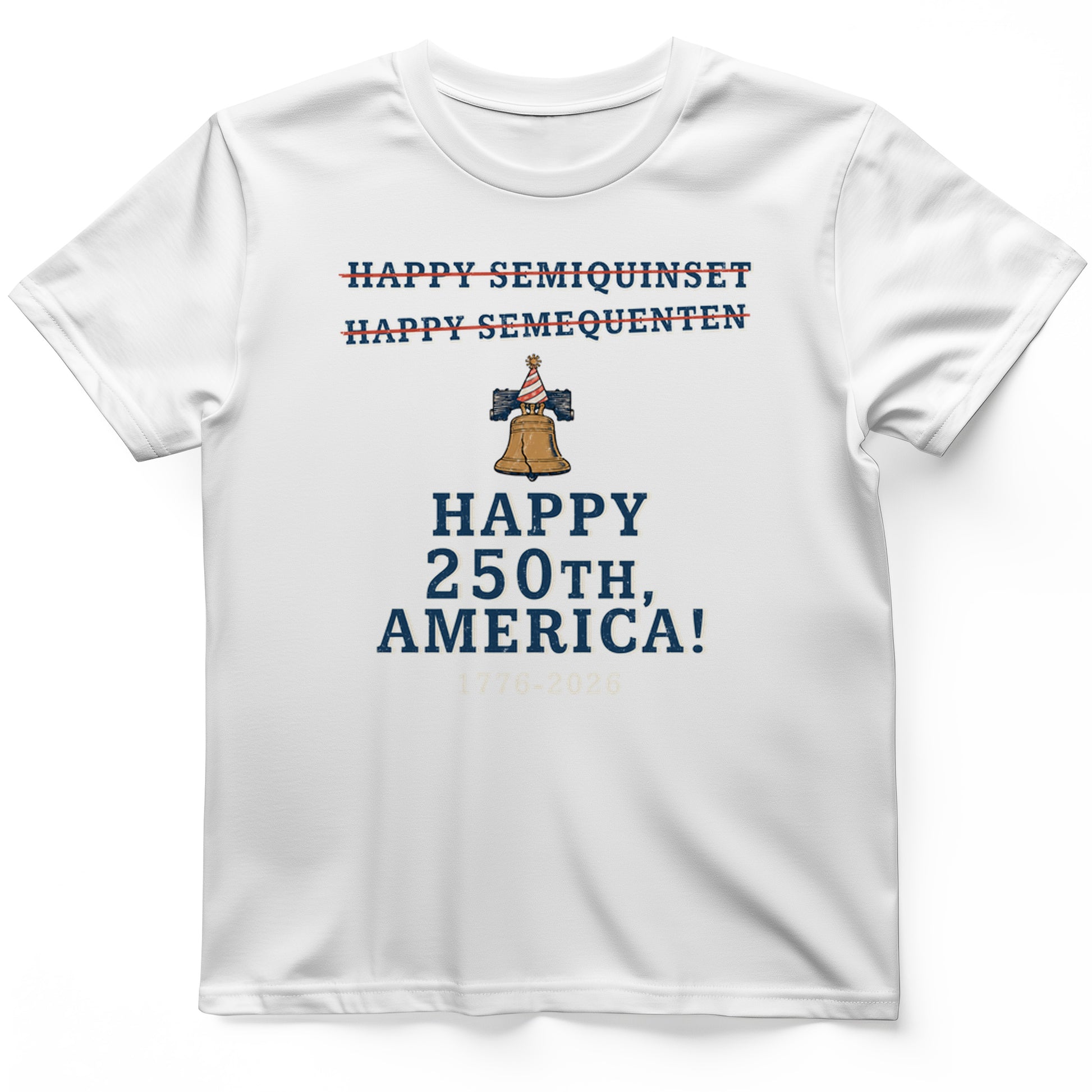 Semiquincentennial Spelling T-Shirt