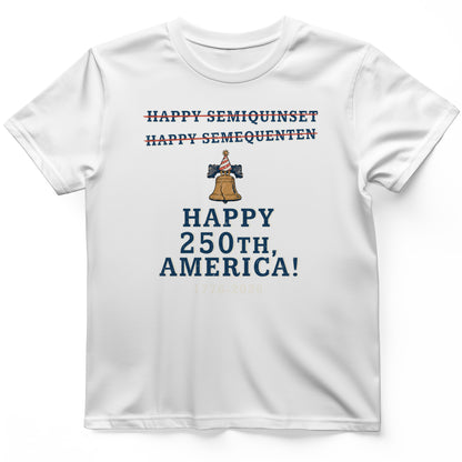Semiquincentennial Spelling T-Shirt