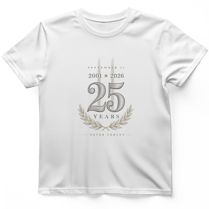 September 11 - 25 Years T-Shirt