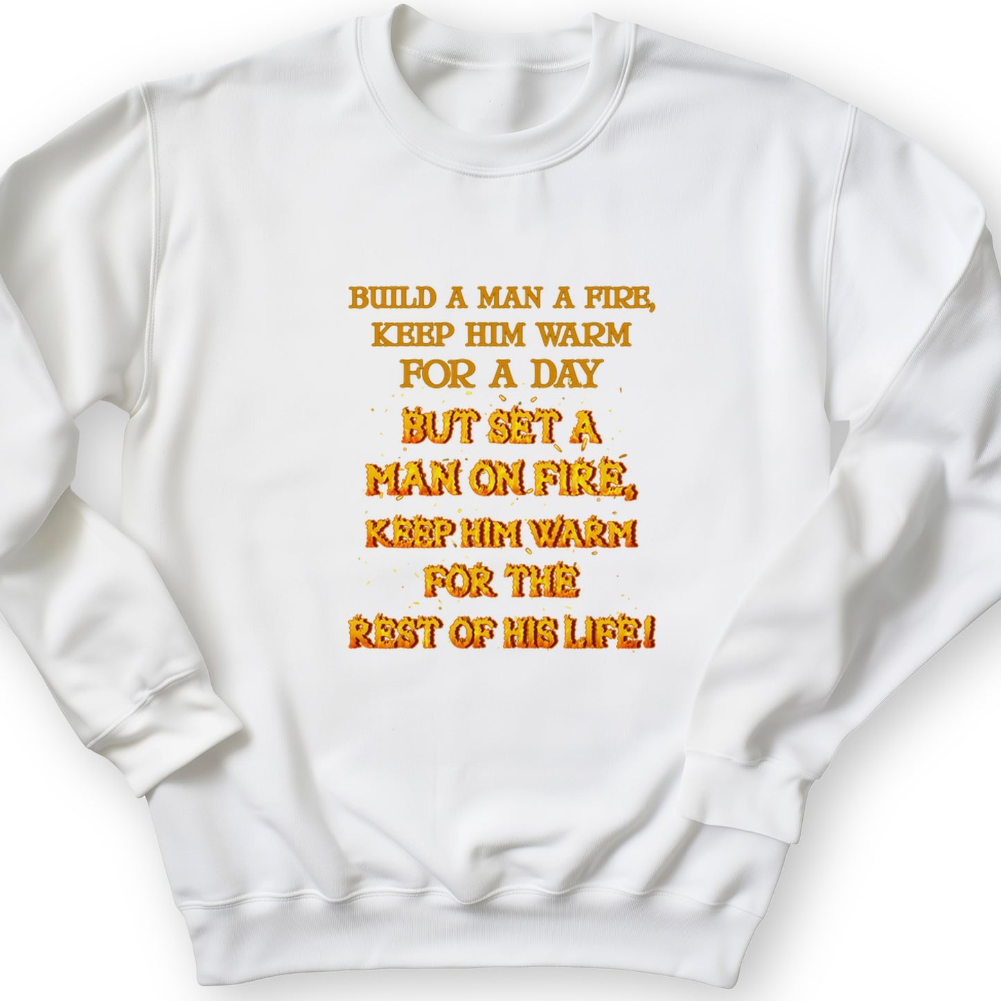 Set a Man on Fire Crewneck