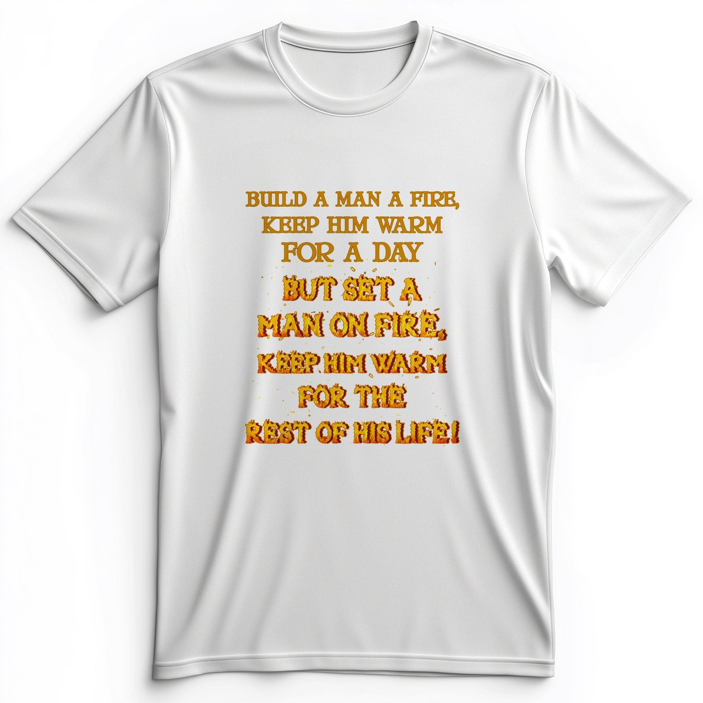 Set a Man on Fire Premium Tee