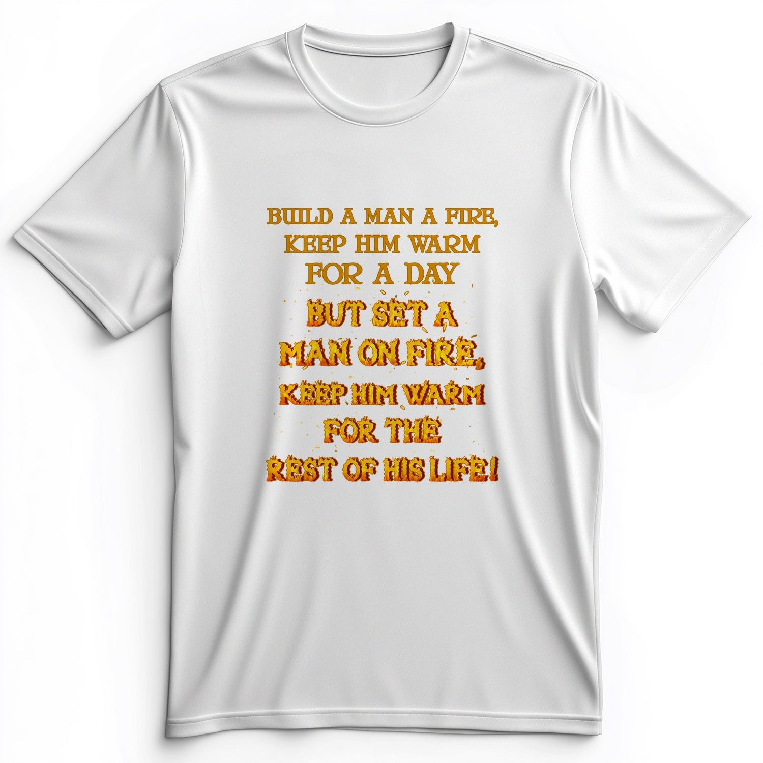 Set a Man on Fire Premium Tee