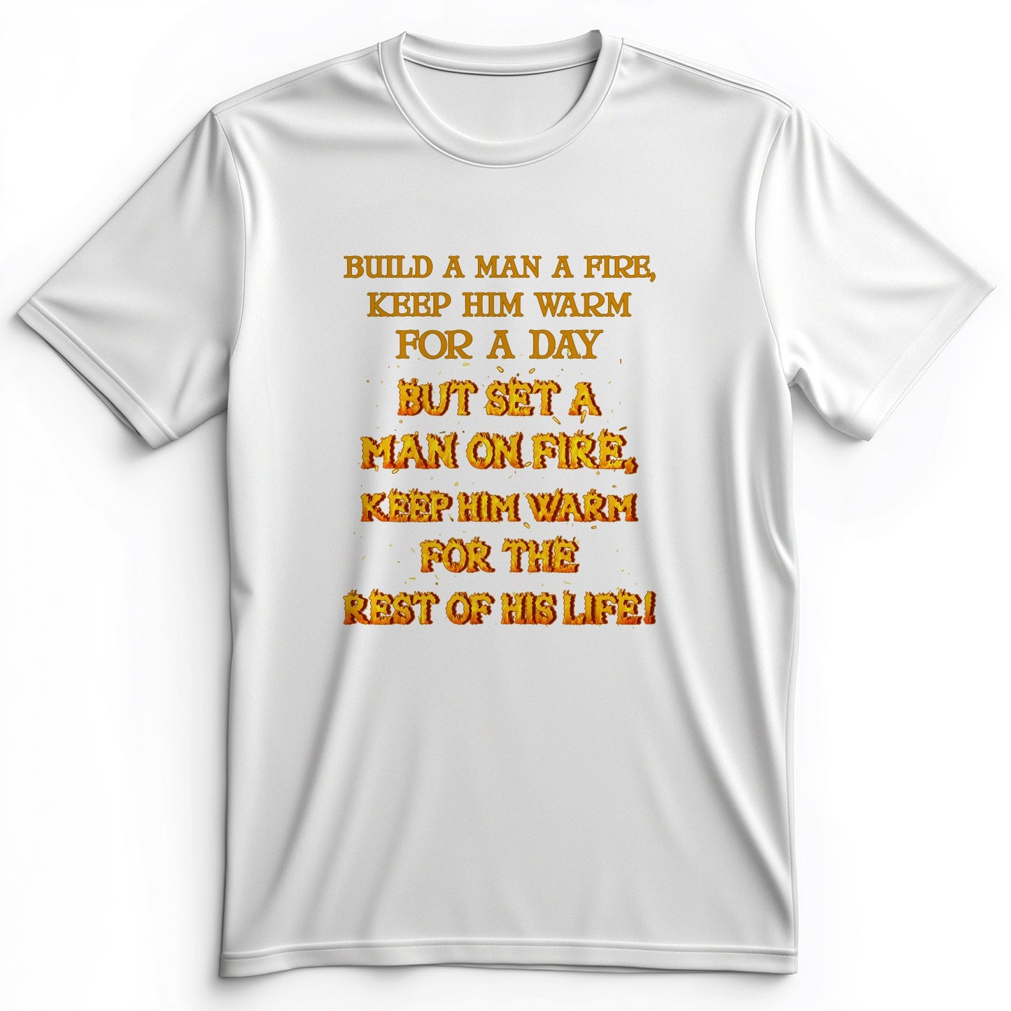 Set a Man on Fire Premium Tee