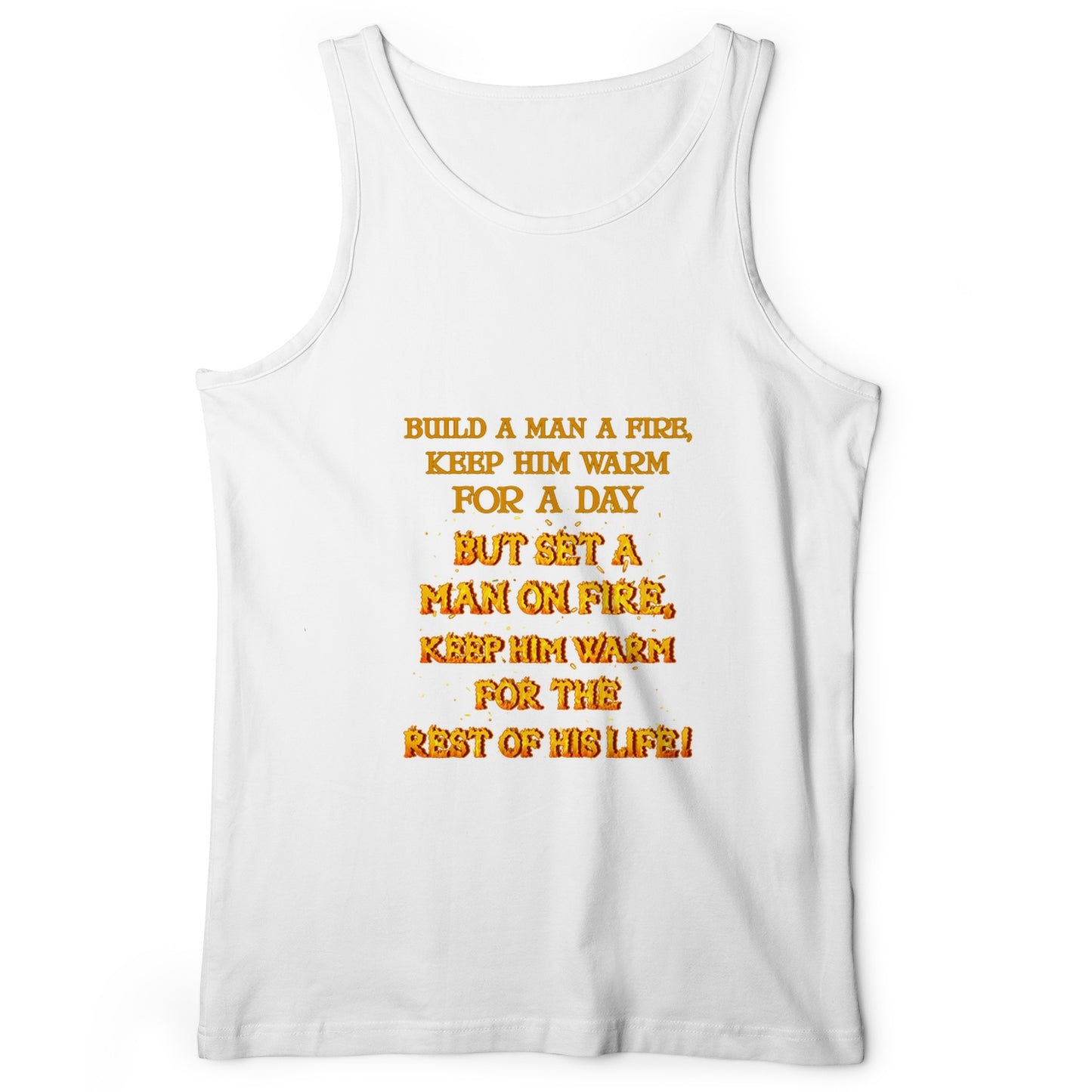 Set a Man on Fire Tank