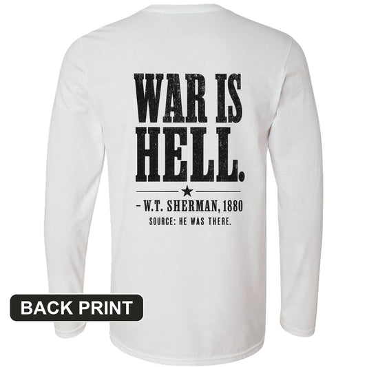 Sherman War Is Hell Back Print Long Sleeve T-Shirt