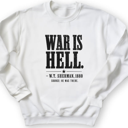 Sherman War Is Hell Crewneck