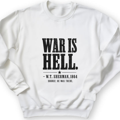 Sherman War Is Hell Sweatshirt