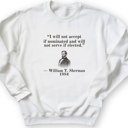 Sherman Will Not Serve If Elected Crewneck
