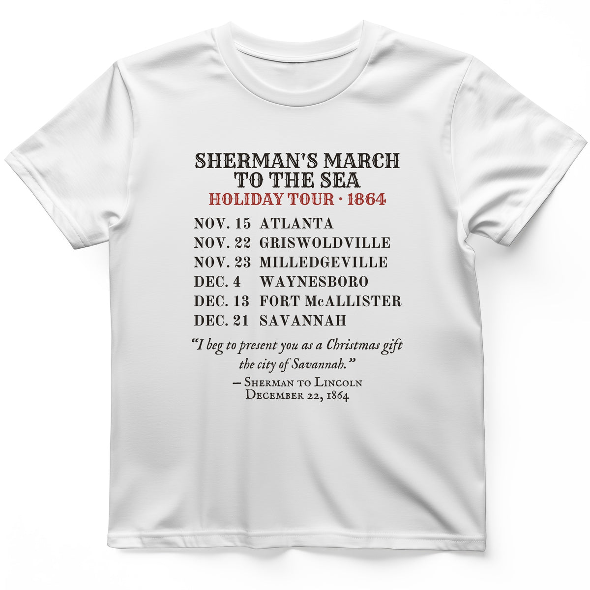 Shermans March To The Sea Holiday Tour 1864 T-Shirt