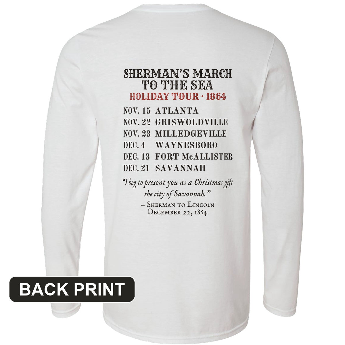 Shermans March To The Sea Holiday Tour 1864 Back Print Long Sleeve T-Shirt
