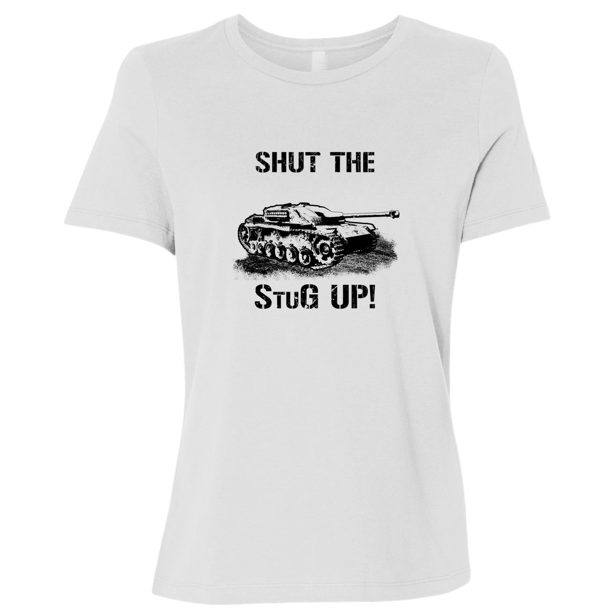 Shut The StuG Up Women's T-Shirt