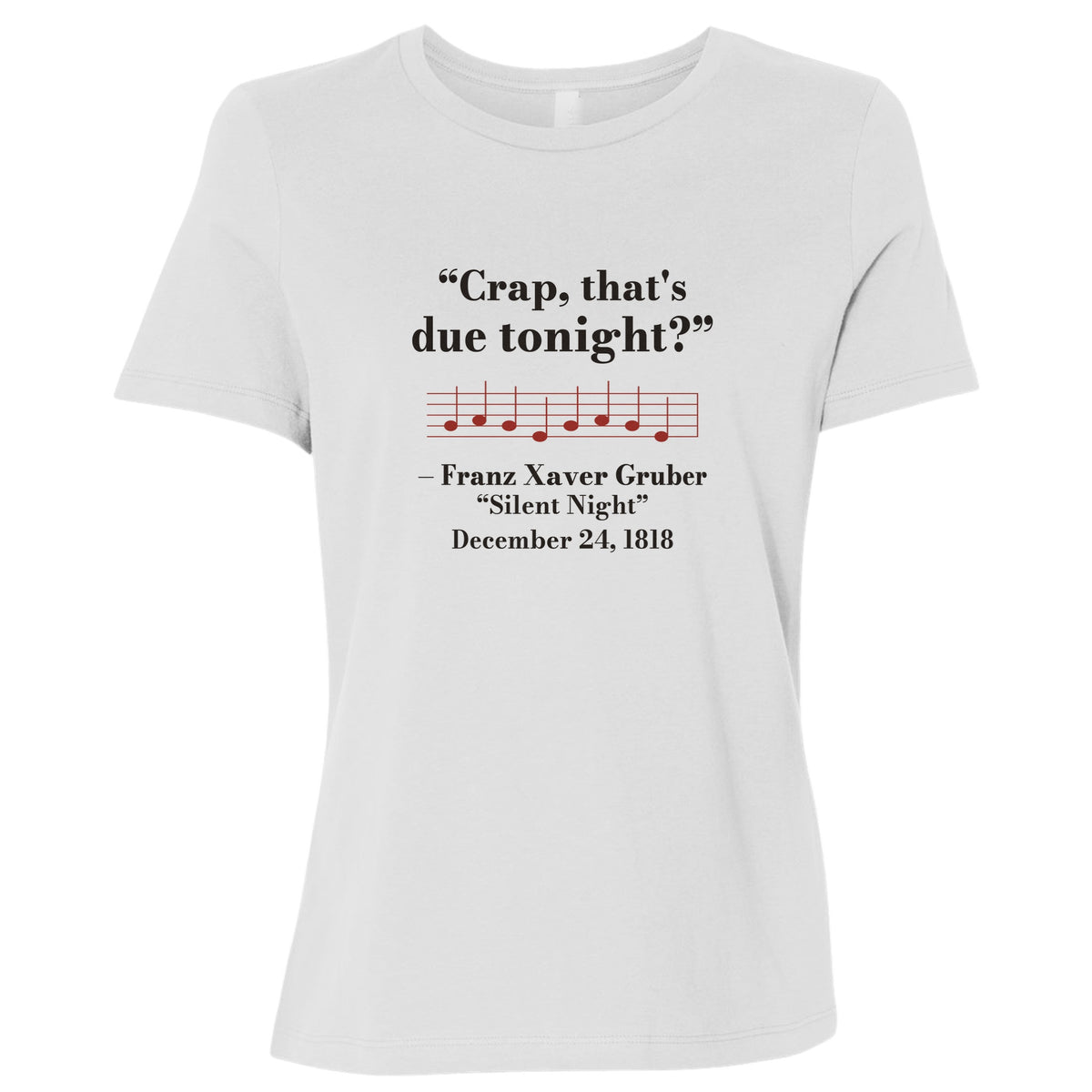 Silent Night Due Tonight Gruber 1818 Women's T-Shirt
