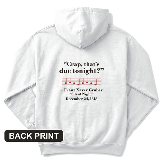 Silent Night Due Tonight Gruber 1818 Back Print Hoodie