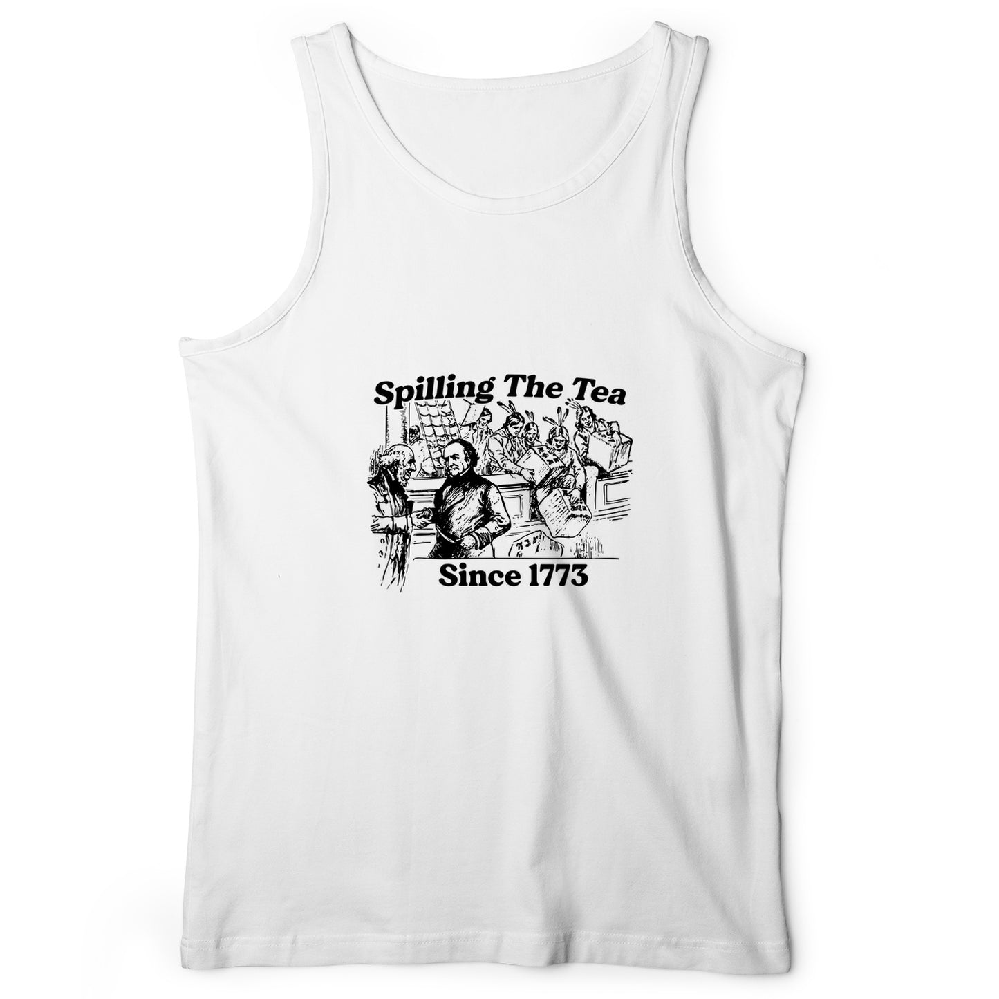 Spilling The Tea Since 1773 Tank