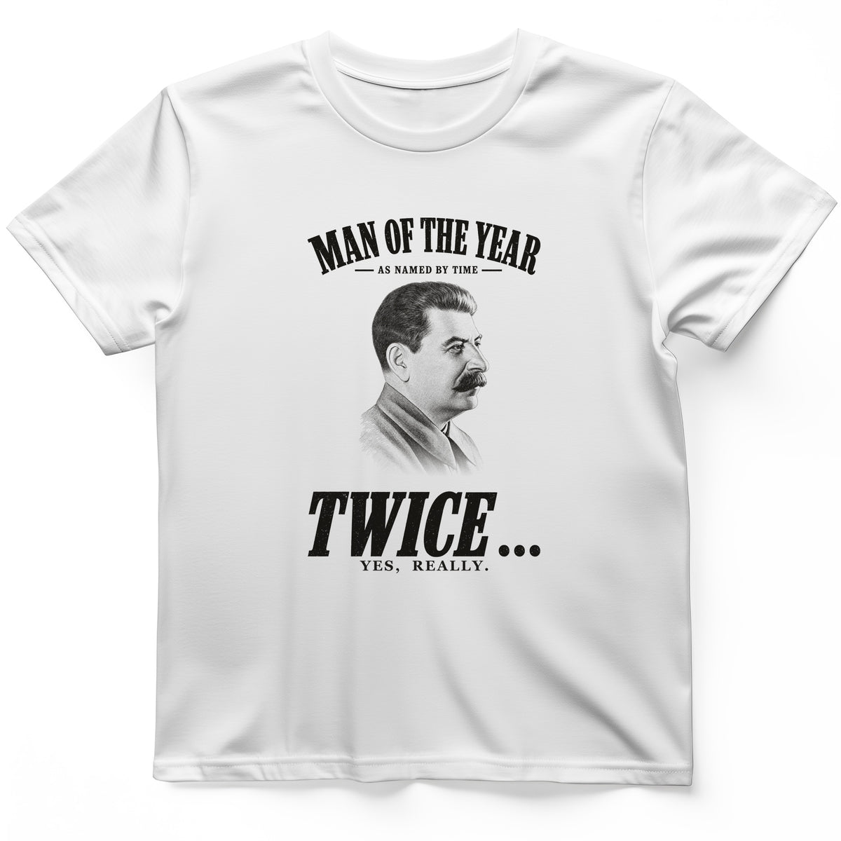 Stalin Man Of The Year Twice T-Shirt