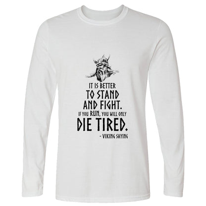 Stand and Fight Long Sleeve T-Shirt