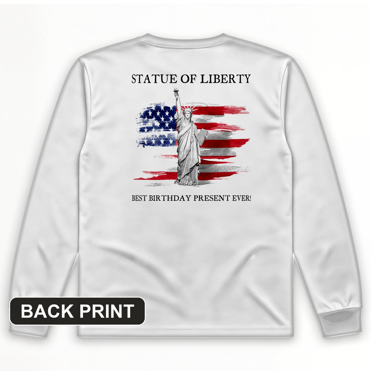 Statue Of Liberty Back Print Long Sleeve T-Shirt
