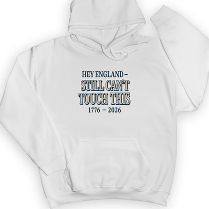 Still Can't Touch This Hoodie
