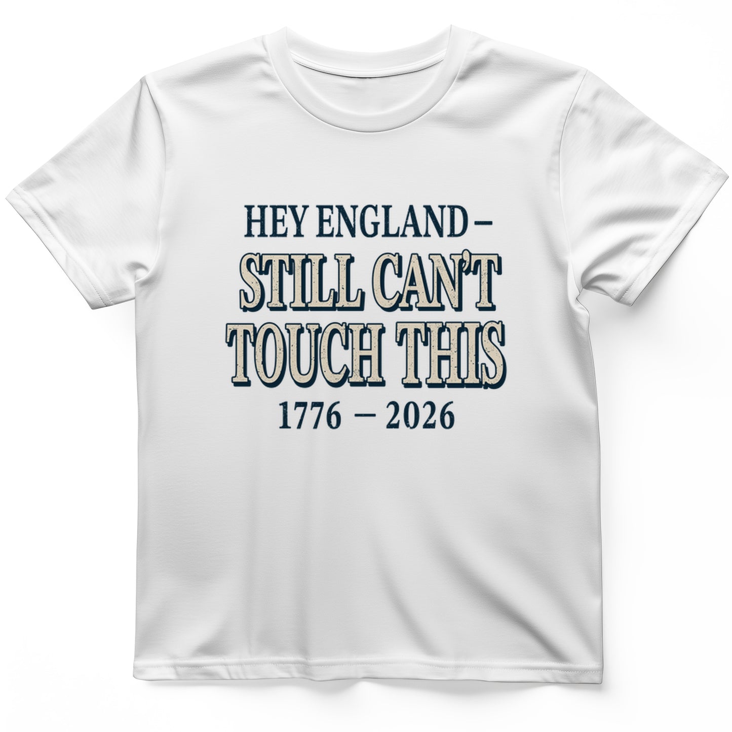 Still Can't Touch This T-Shirt
