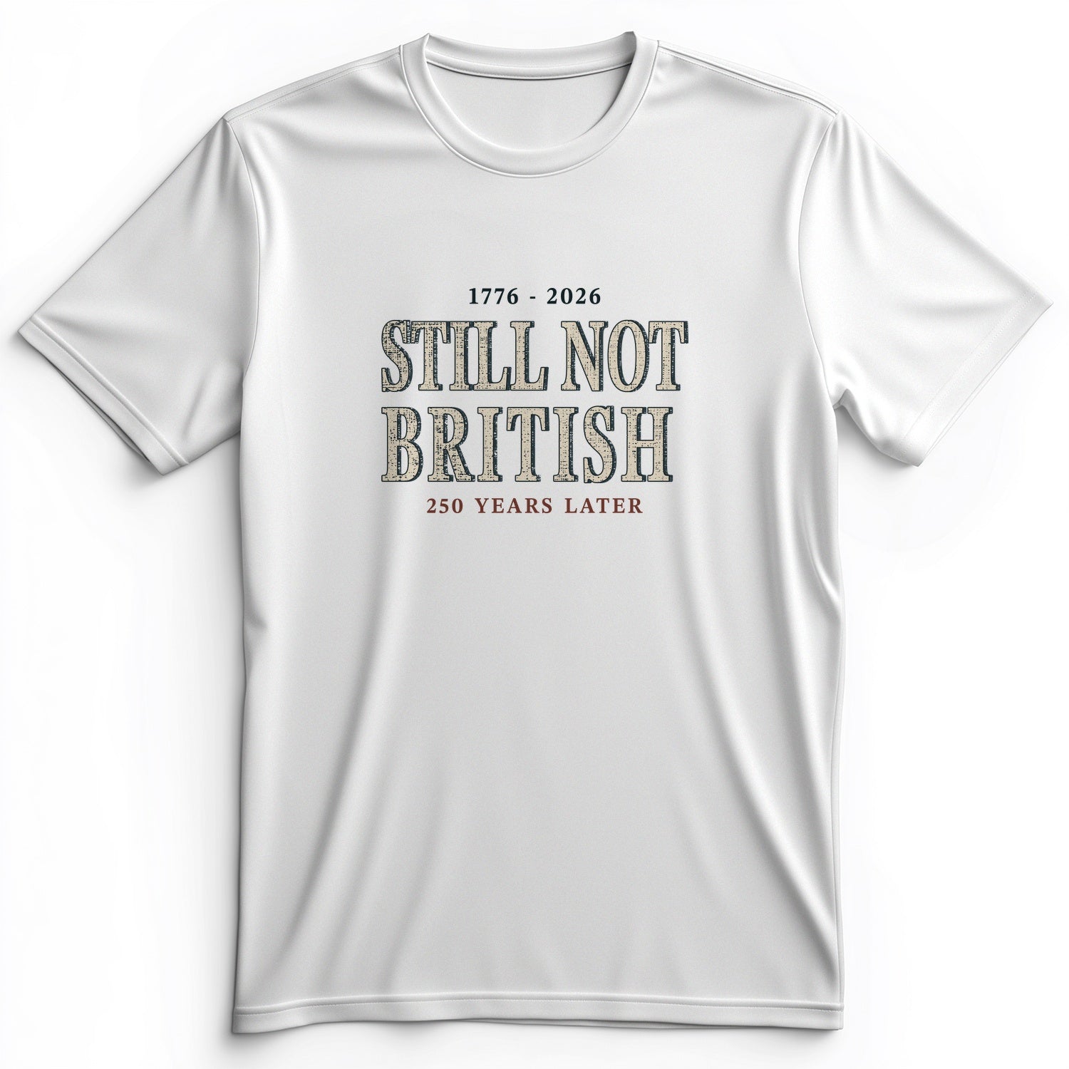 Still Not British Premium Tee