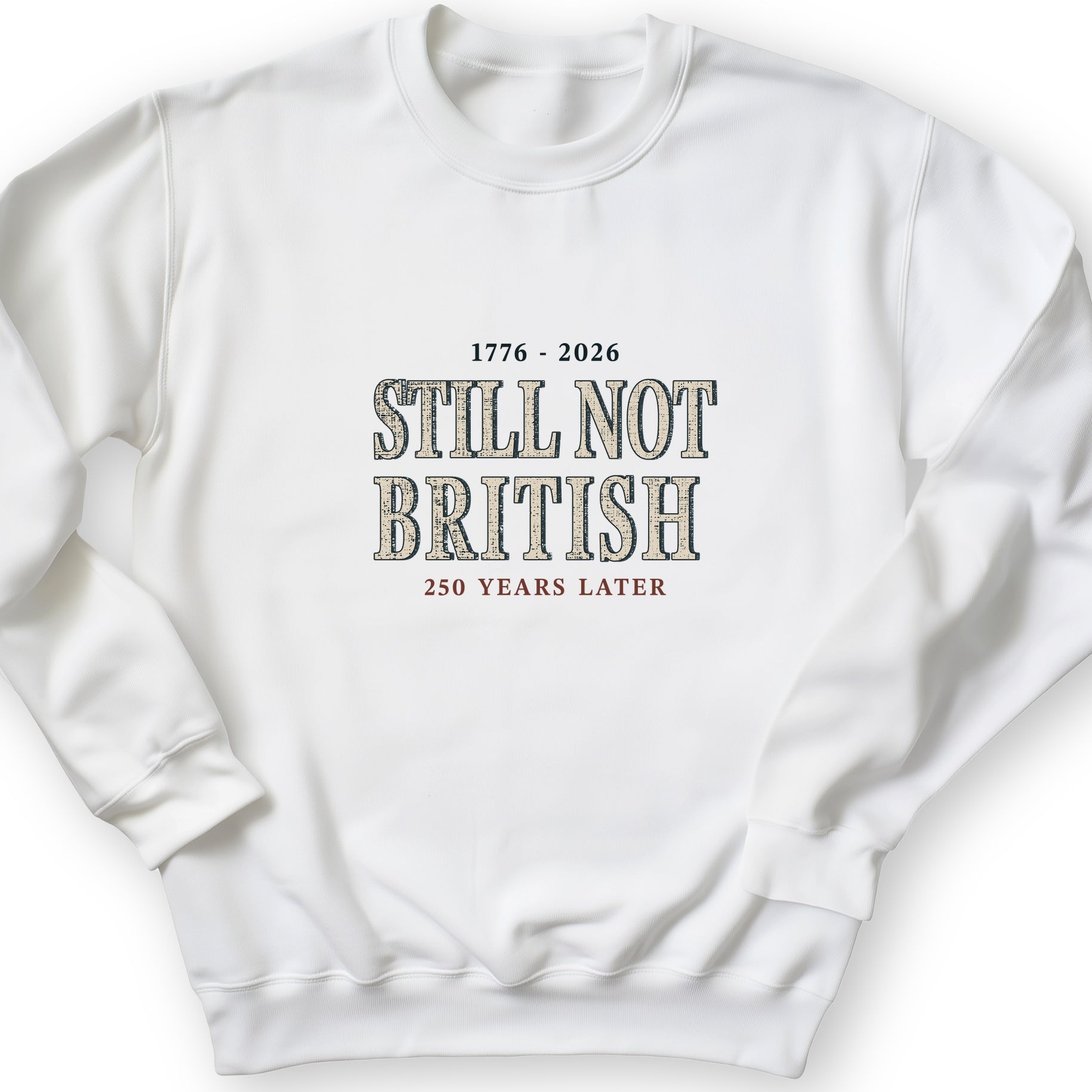 Still Not British Crewneck