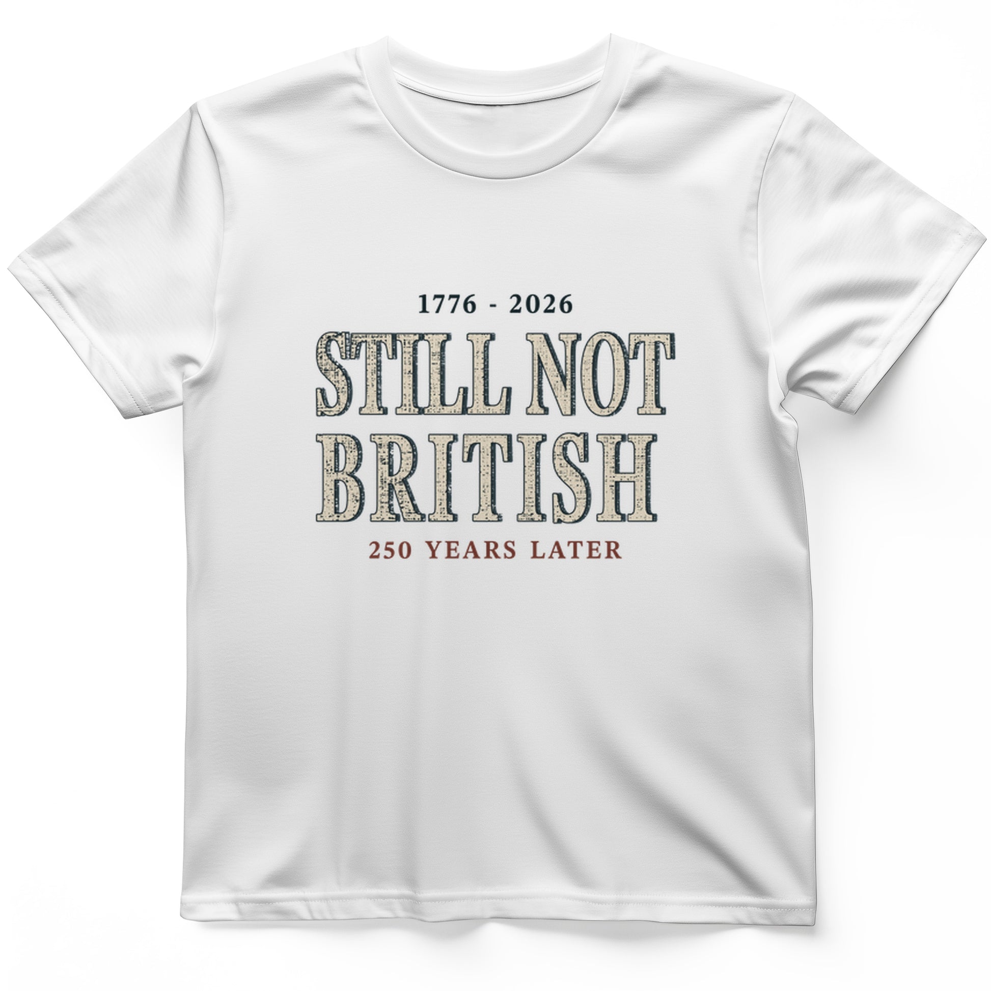 Still Not British T-Shirt