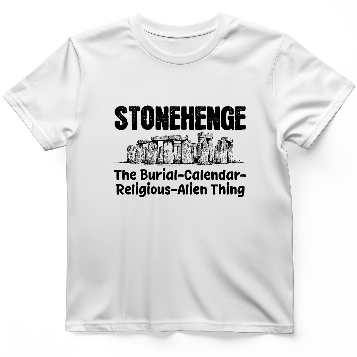 Stonehenge Burial Thing T-Shirt