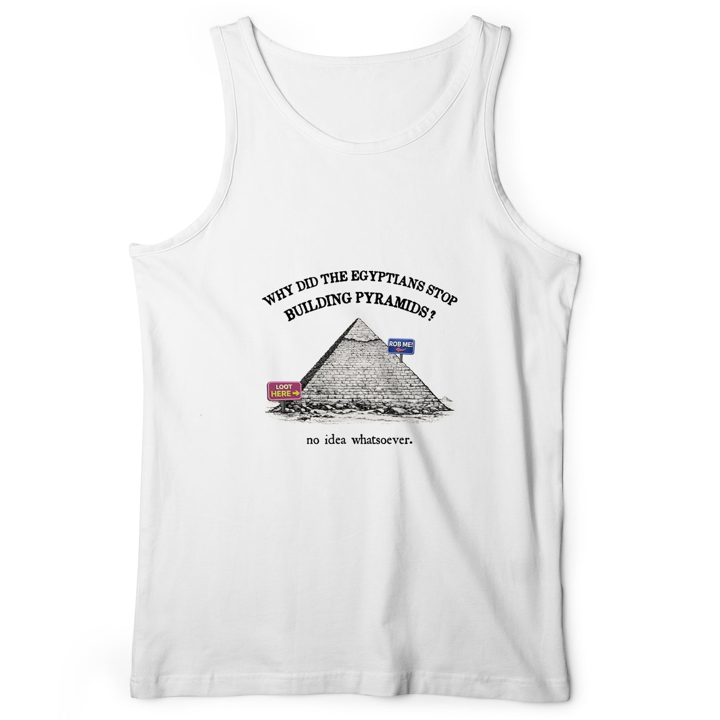 Stop Building Pyramids Tank Top