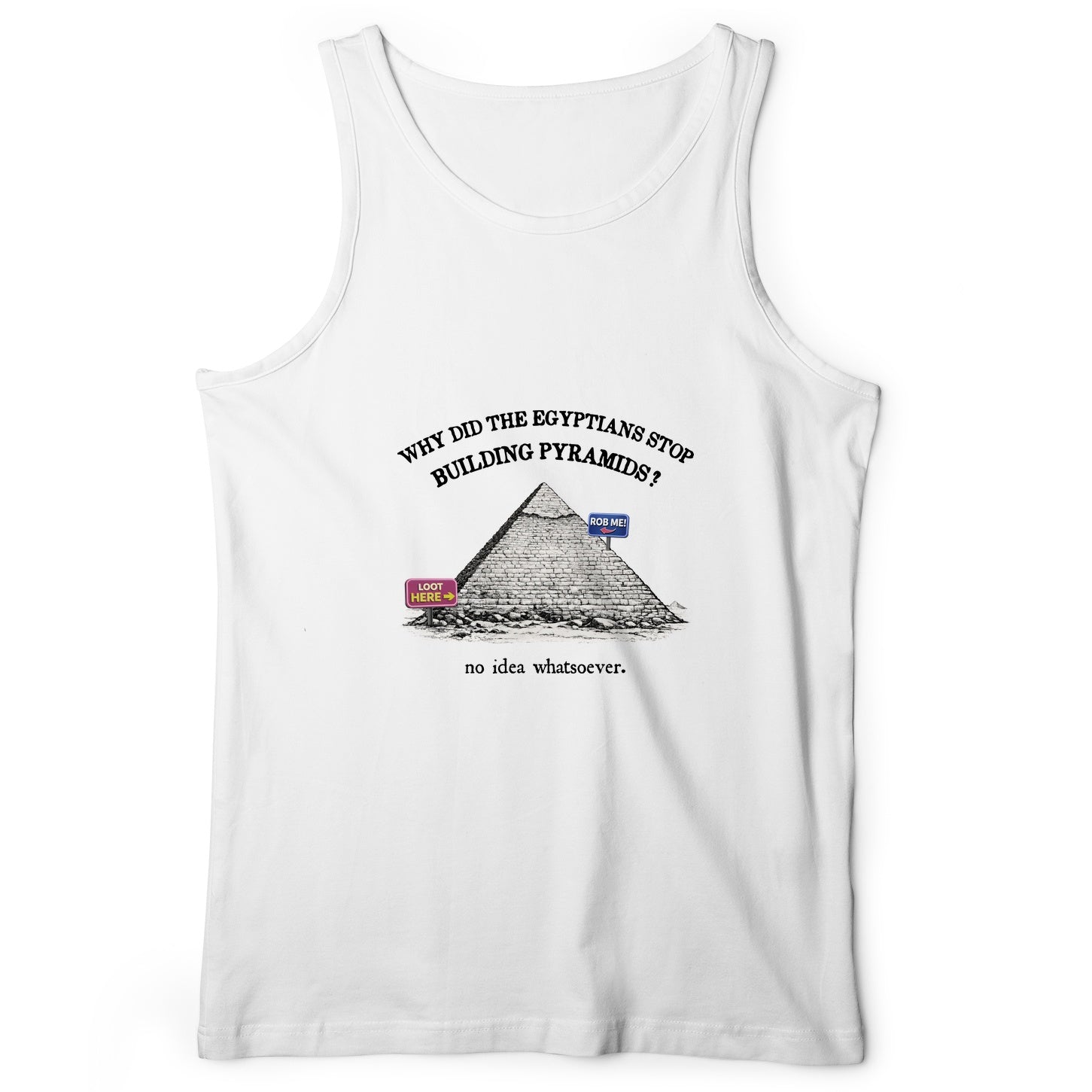Stop Building Pyramids Tank Top