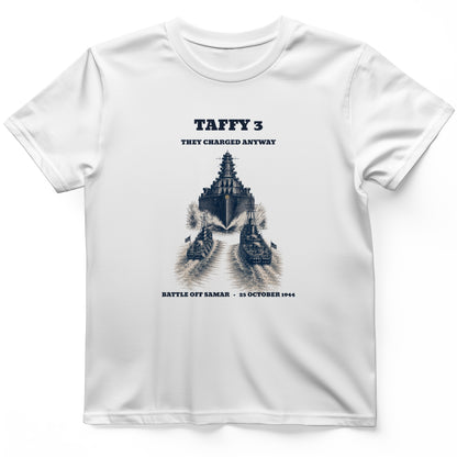 Taffy 3 - They Charged Anyway T-Shirt
