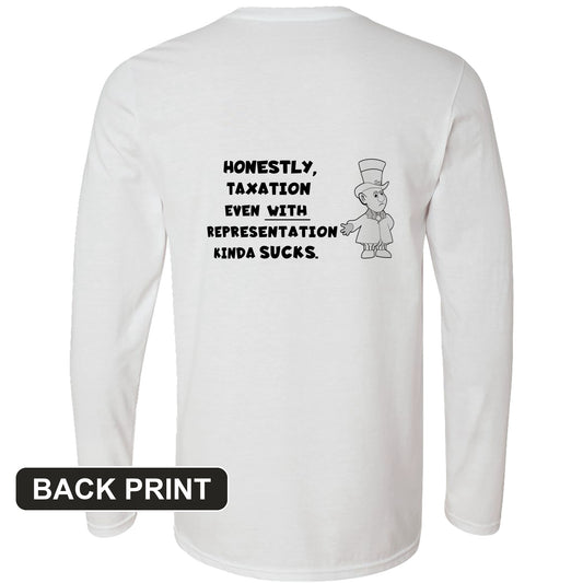 Taxation With Representation Back Print Long Sleeve T-Shirt