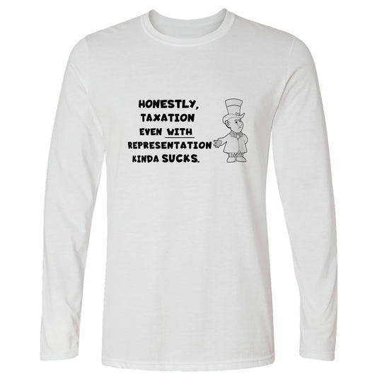 Taxation With Representation Long Sleeve T-Shirt