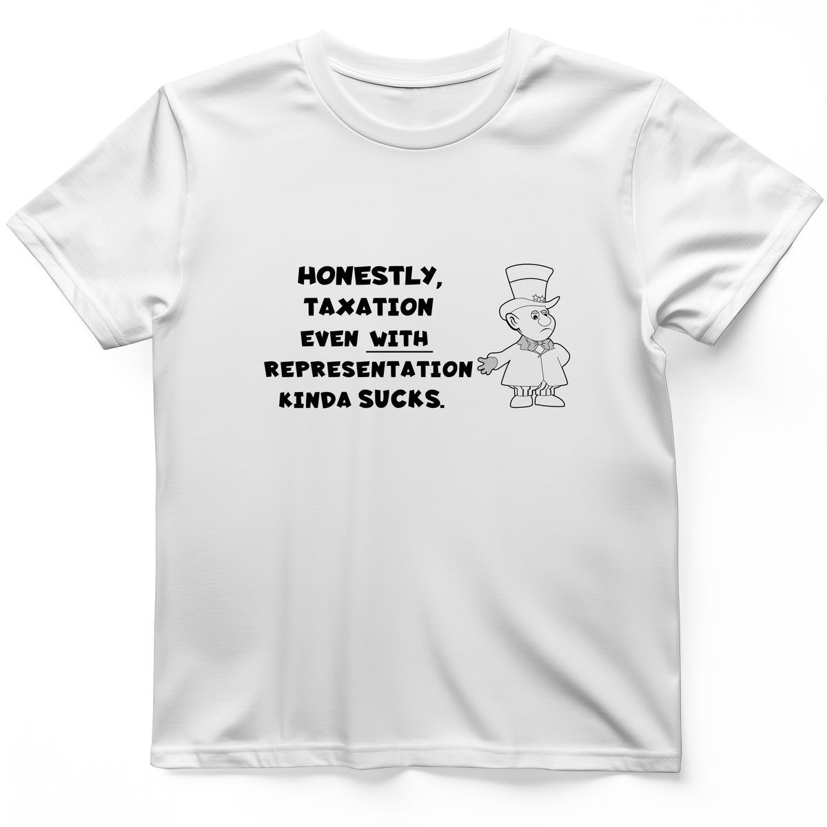 Taxation With Representation T-Shirt