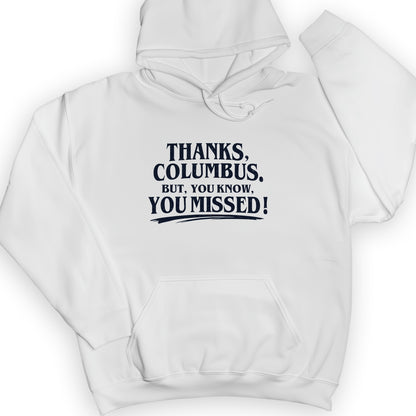Thanks Columbus Hoodie