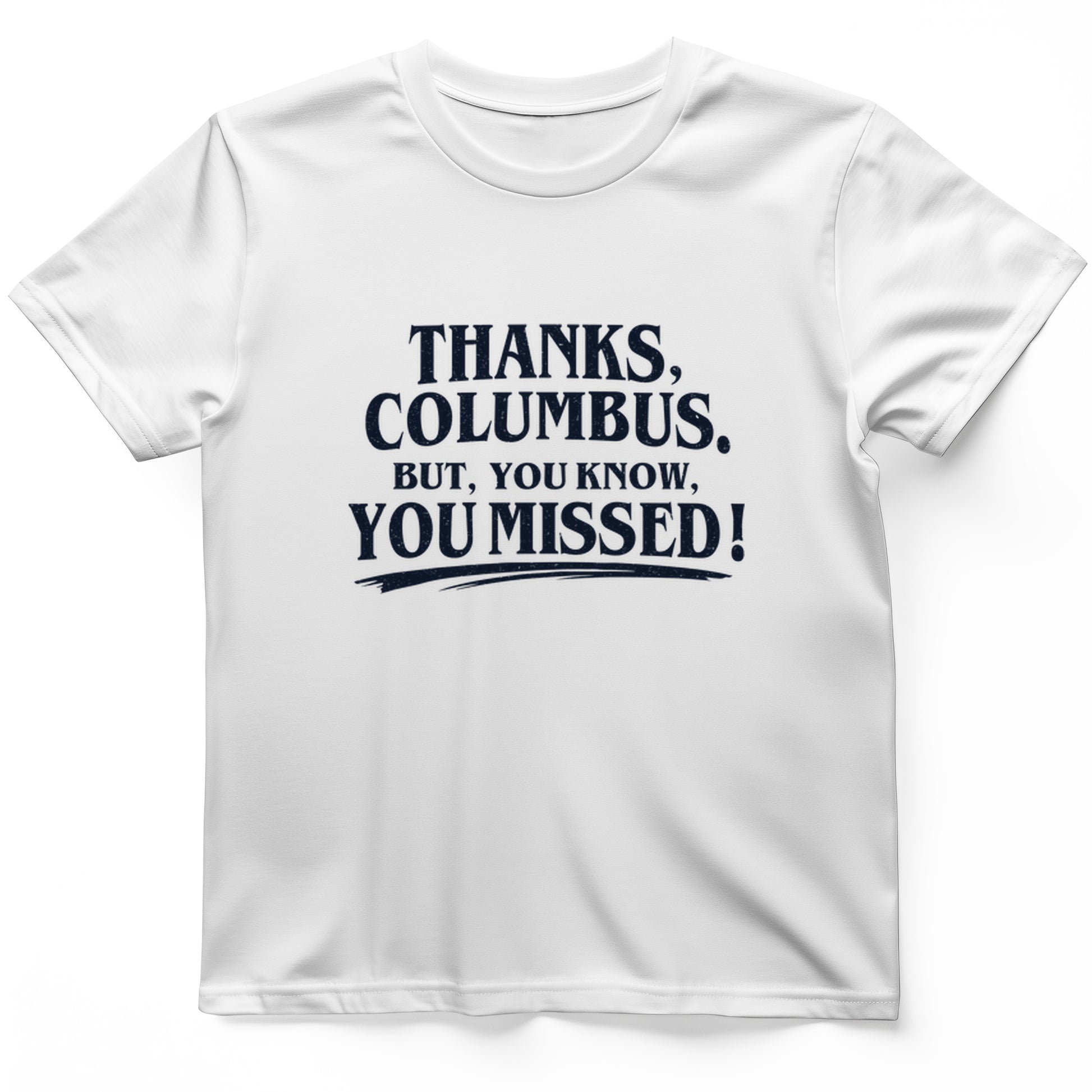 Thanks Columbus T-Shirt