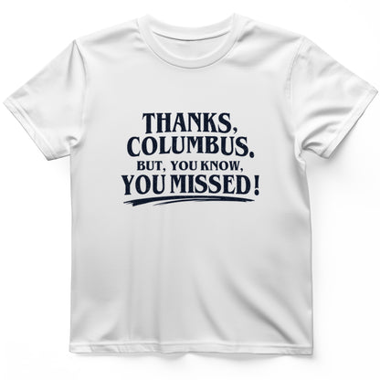 Thanks Columbus T-Shirt