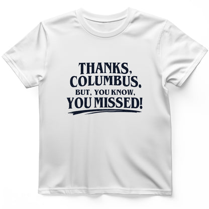 Thanks Columbus T-Shirt