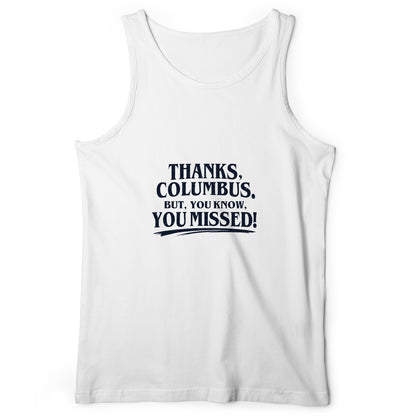 Thanks Columbus Tank Top