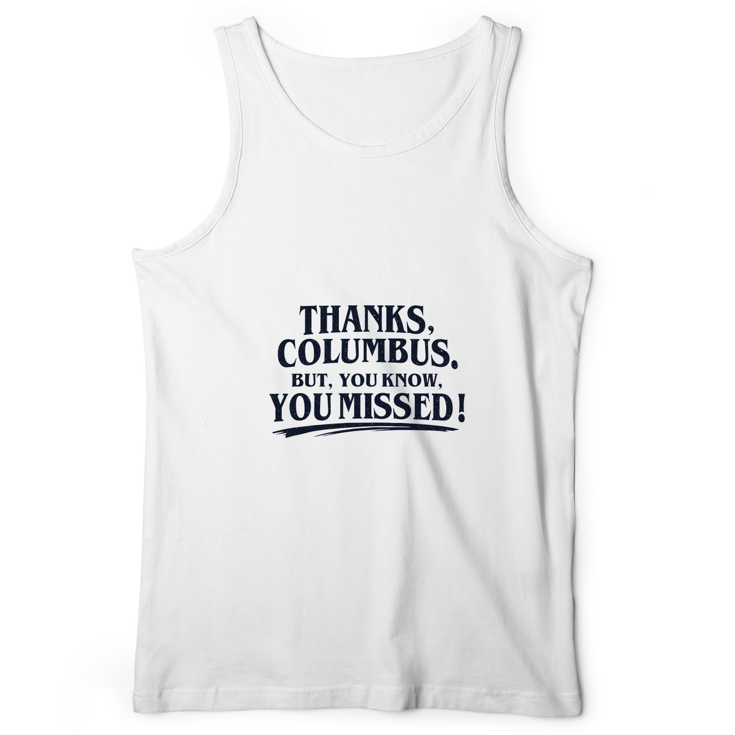 Thanks Columbus Tank Top