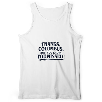 Thanks Columbus Tank Top