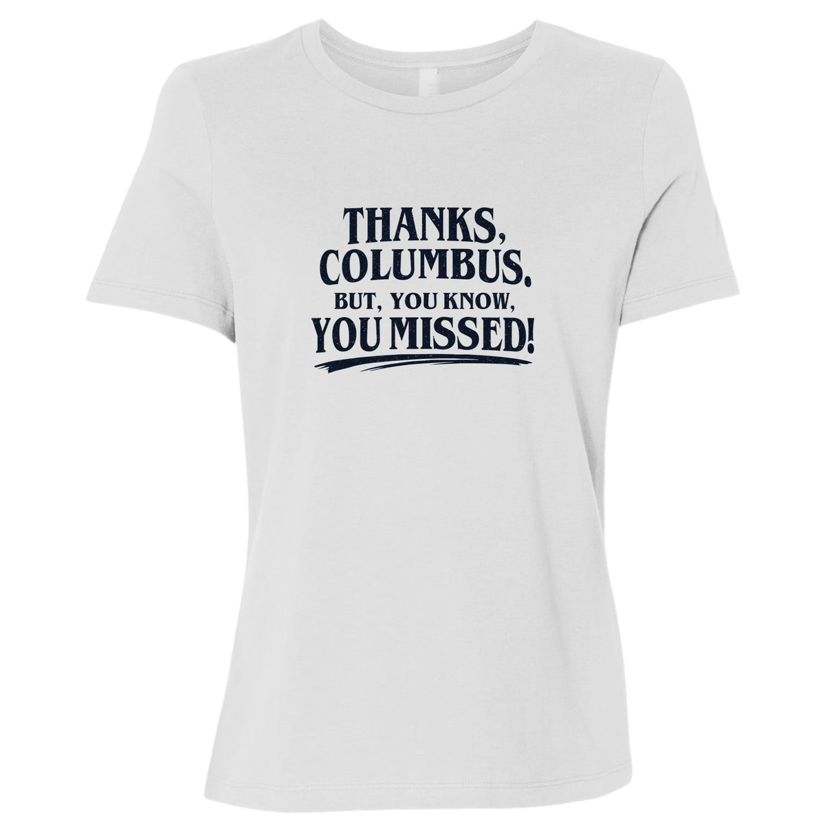 Thanks Columbus Women's T-Shirt
