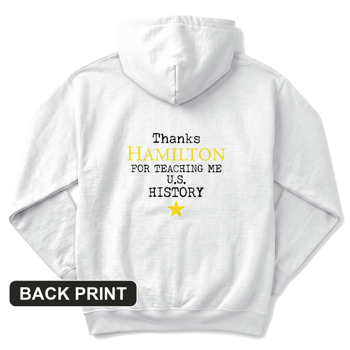Thanks, Hamilton Back Print Hoodie