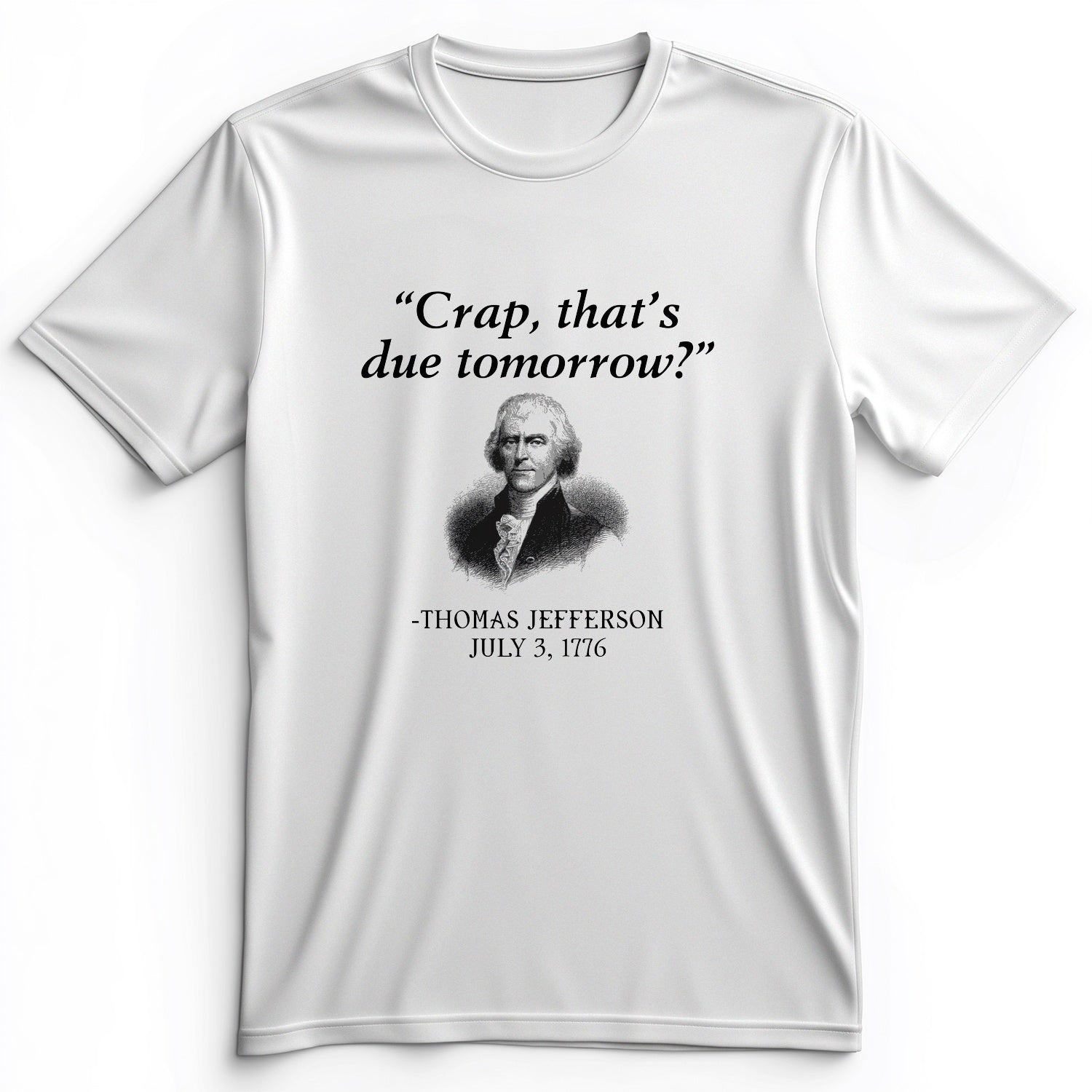 That's Due Tomorrow Premium Tee