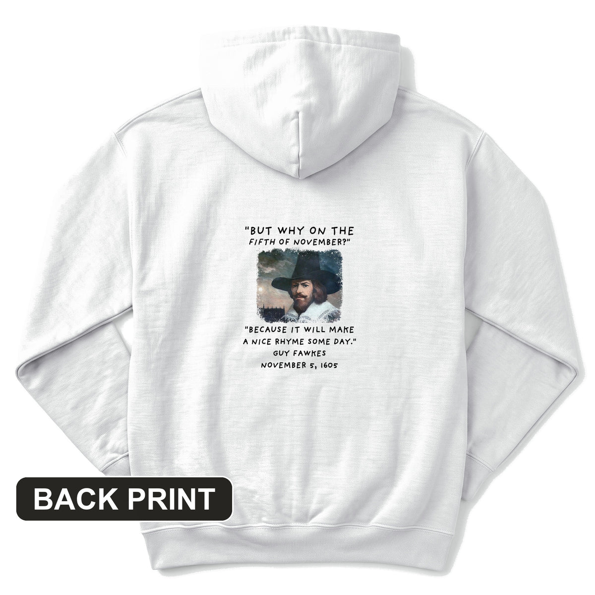 The 5th Of November Back Print Hoodie