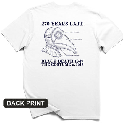 The Mask Is 270 Years Late Back Print T-Shirt