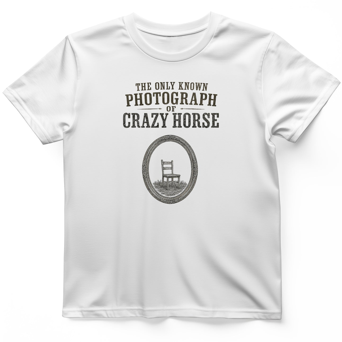 The Only Known Photograph of Crazy Horse T-Shirt